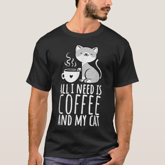 必要なのはコーヒーと私の猫とコーヒーの男性と二人 Tシャツ (正面)