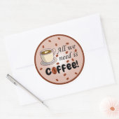 必要なのはコーヒーブラウンおもしろいカップ ラウンドシール (封筒)
