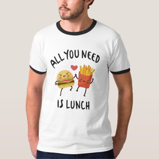 必要なのはランチだけ Tシャツ (正面)
