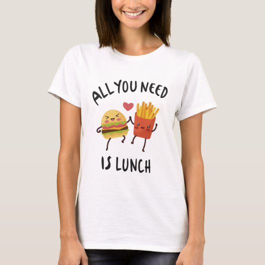 必要なのはランチだけ Tシャツ (正面)