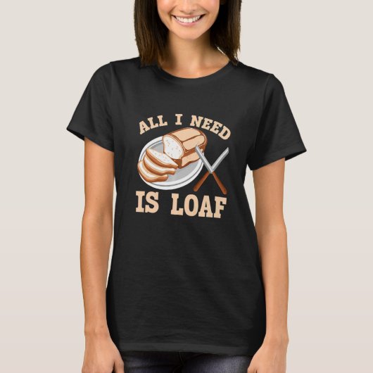 必要なのはローフパンベーキング Tシャツ (正面)