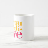 必要なのは愛だけだ コーヒーマグカップ (中央)