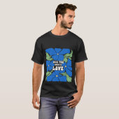 必要なのは愛だけTシャツ Tシャツ (正面フル)