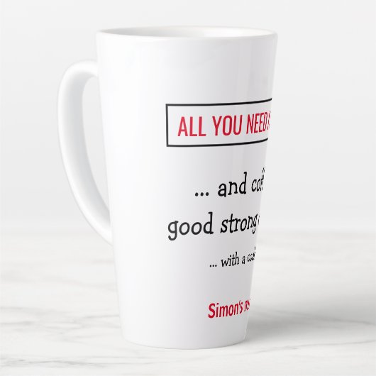 必要なのは愛とコーヒーだけだ。カスタマイズ. カフェラテマグ (左アングル)