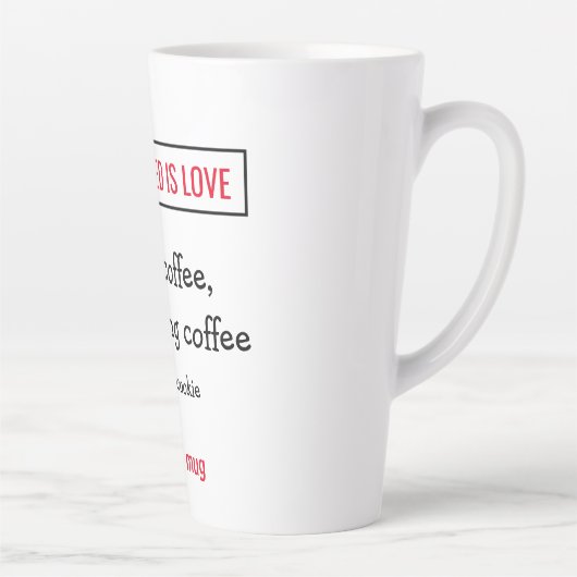 必要なのは愛とコーヒーだけだ。カスタマイズ. カフェラテマグ (右)