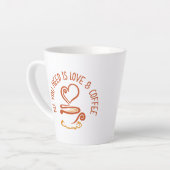 必要なのは愛とコーヒーだけだ カフェラテマグ (左アングル)
