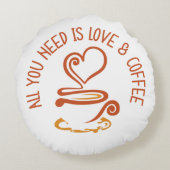 必要なのは愛とコーヒーだけだ ラウンドクッション (裏面)