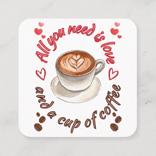 必要なのは愛とコーヒーだけ スクエア名刺 (裏面)
