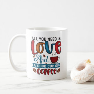 必要なのは愛とコーヒーの良いカップ コーヒーマグカップ