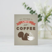 必要なのは愛とコーヒー – リス ポストカード (スタンド正面)