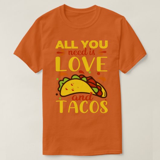 必要なのは愛とタコスおもしろいス・ヴァレンティ Tシャツ (デザイン正面)