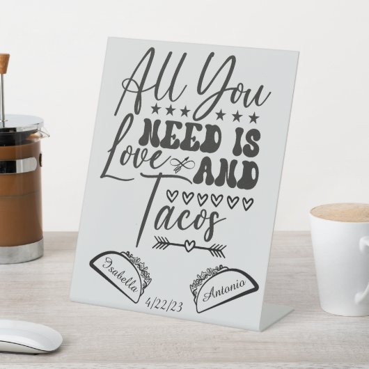 必要なのは愛とタコスのカスタムウェディング 台座サイン (インサイチュ)