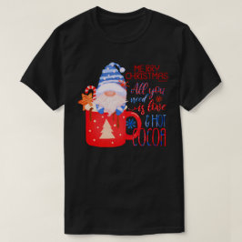 必要なのは愛とホットココアのクリスマスだけおもしろい Tシャツ