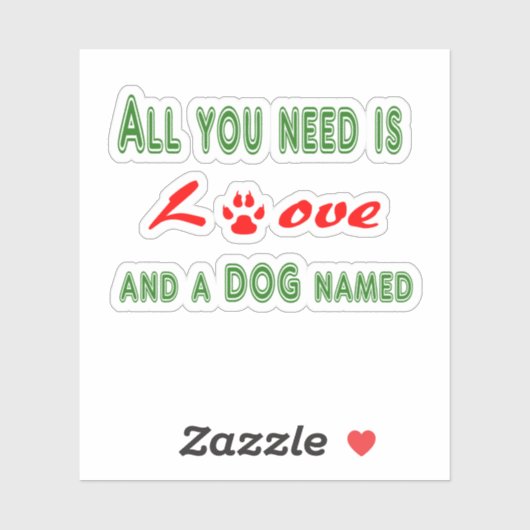 必要なのは愛と名前の犬だけ… シール (シート)