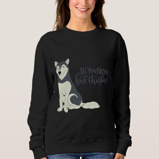 必要なのは愛&ampハスキドッグペット動物 スウェットシャツ (正面)