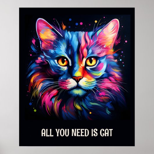必要なのは猫だけだ。かわいいカラフル猫 ポスター (正面)