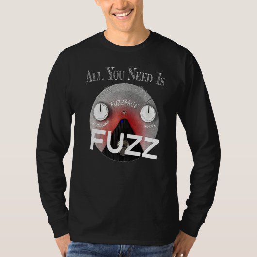必要なのはFuzz Pedal Boardギタリスト Tシャツ (正面)