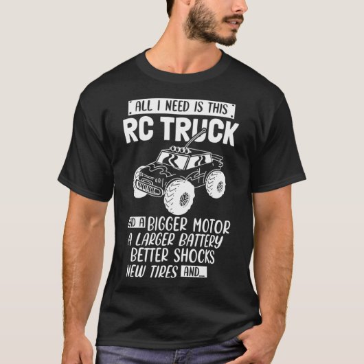 必要なのはRCトラック遠隔制御車 Tシャツ (正面)