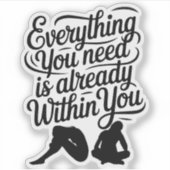 必要なものはすべて自分の内にある シール (正面)