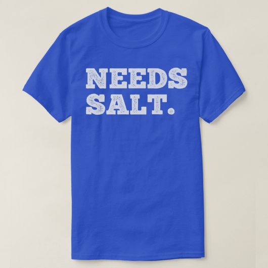 必要な塩調理師と裏打ちおもしろい料理シェフ Tシャツ (デザイン正面)