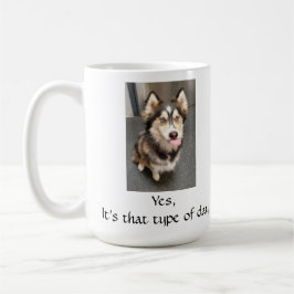 必要な時に、それらの日のためのマグカップ。 コーヒーマグカップ