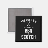 必要なBはBBQとスコッチだけ ファニーリングル マグネット (正面/裏面)