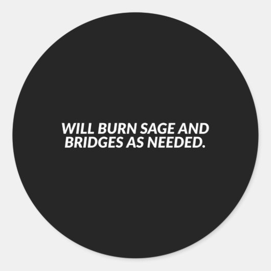 必要に応じてセージと橋を燃やす ラウンドシール (正面)