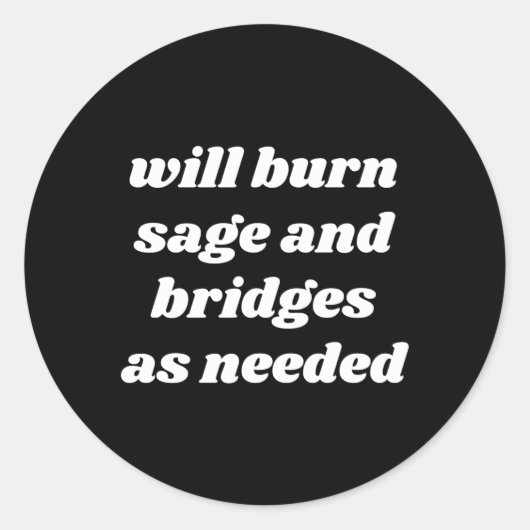 必要に応じてセージと橋を燃やす ラウンドシール (正面)