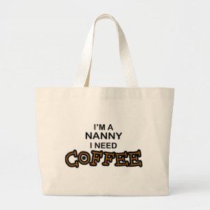 必要性のコーヒー-乳母 ラージトートバッグ