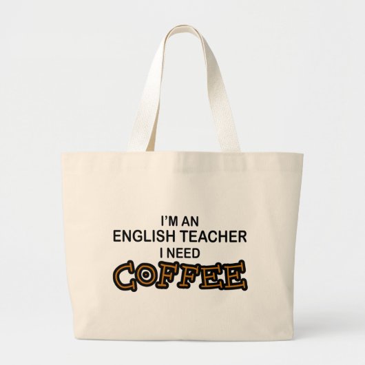 必要性のコーヒー-英語の先生 ラージトートバッグ (正面)