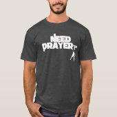 必要性の祈りの言葉のTシャツでつるすこと Tシャツ (正面)