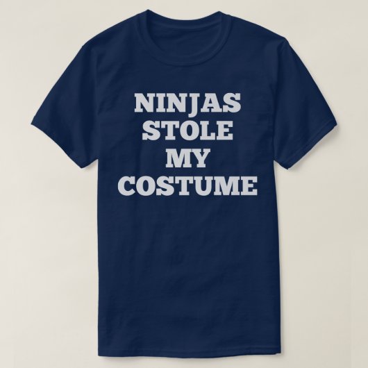 忍者が私の衣装を盗んだハロウィーン Tシャツ (デザイン正面)