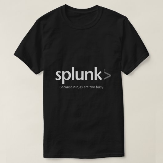 忍者がT-Sに過ぎるた忙しめクラシック、Splunk > Tシャツ (デザイン正面)