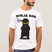 忍者のパパのおもしろTシャツ及びスエットシャツ Tシャツ (正面)