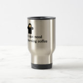 忍者は彼らの朝のコーヒーを必要とします トラベルマグ (中央)