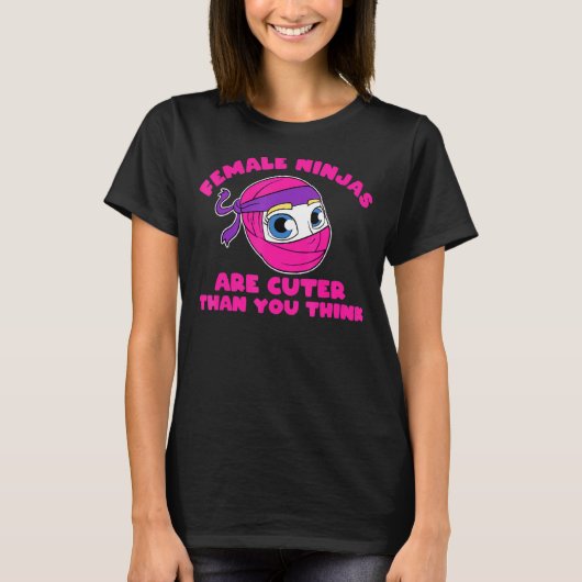 忍者女の子の女の忍者はRあなたより考えの女の子 Tシャツ (正面)