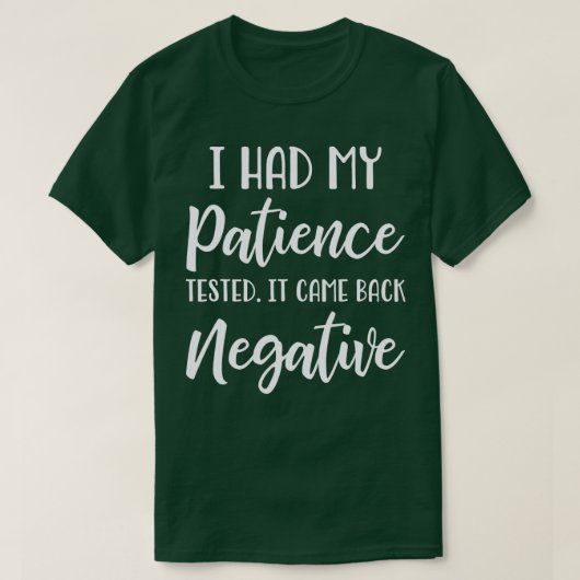 忍耐で僕の病気を悪く試験した Tシャツ (デザイン正面)