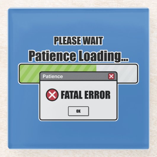 忍耐のローディング ガラスコースター (正面)