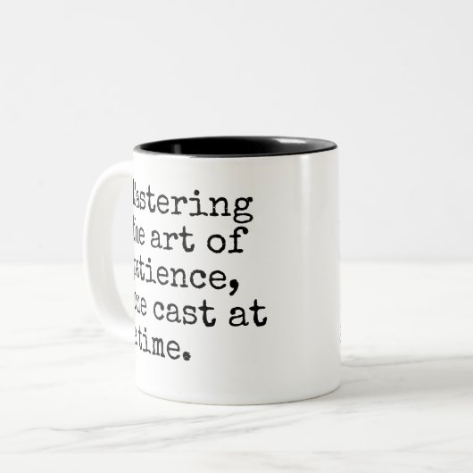 忍耐の芸術をマスターし、一度に1キャスト。 ツートーンマグカップ (正面左)