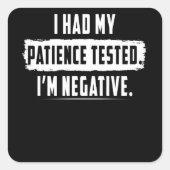 忍耐を試してもらった。私は否定的だ スクエアシール (正面)