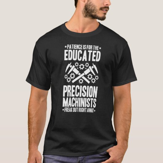 忍耐プレシジョン・マシニスト Tシャツ (正面)