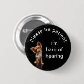 忍耐強いがあって下さい: ヒアリングのバッジのim懸命 缶バッジ (正面&裏面)