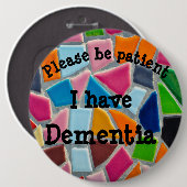忍耐強いがあって下さい: 私は痴呆を有します 缶バッジ (正面&裏面)