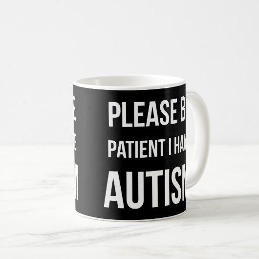 忍耐強いが、私持っています自閉症の黒いマグをあって下さい コーヒーマグカップ (正面右)