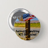 忍耐強く私の刺激を待つこと! 缶バッジ (正面&裏面)