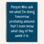 忘れおもしろい物好きの人がスパイラルをリストする引用文 ノートブック (正面)