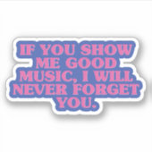 忘れられない音楽で絆を結ぶ シール (正面)