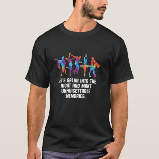 忘れられないMへサルサダンスで夜を踊ろう Tシャツ (正面)