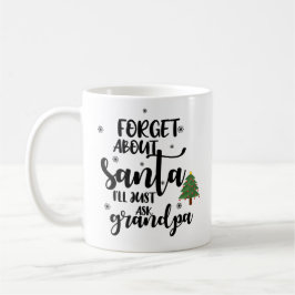 忘れサンタの事おじいちゃん頼だおもしろい コーヒーマグカップ