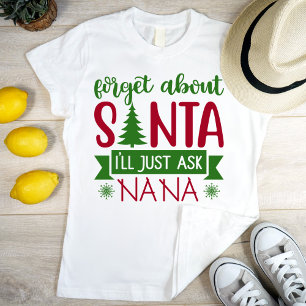 忘れサンタの事はNANAと頼す Tシャツ